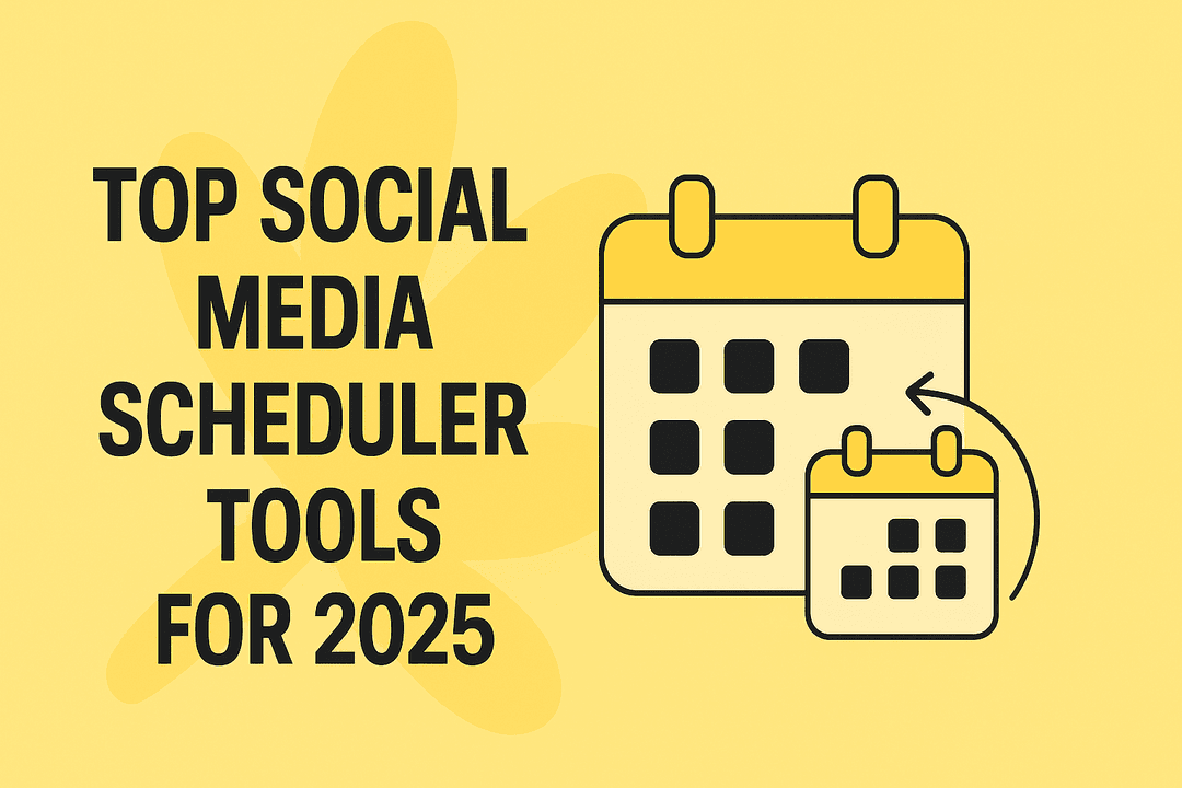 Top Social Media Scheduler Tools for 2025