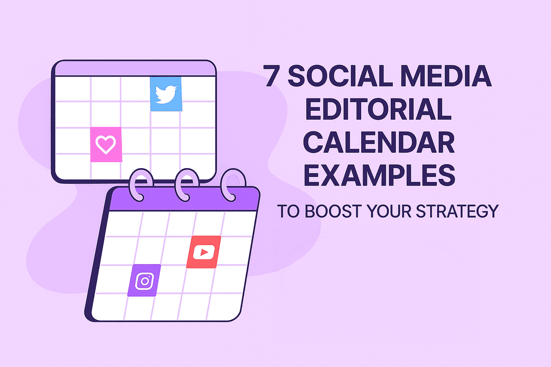 7 Social Media Editorial Calendar Examples to Boost Your Strategy